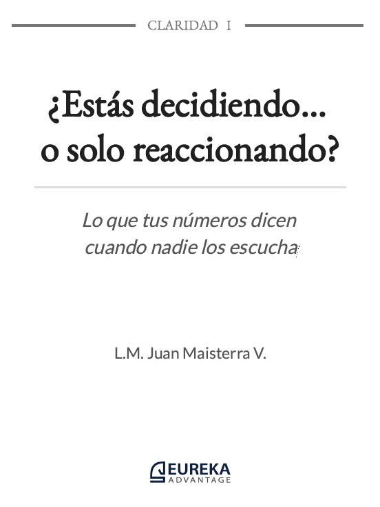 Portada — CLARIDAD I — ¿Estás decidiendo o solo reaccionando?